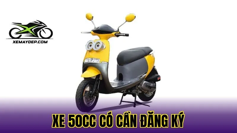 Xe 50cc có cần đăng ký