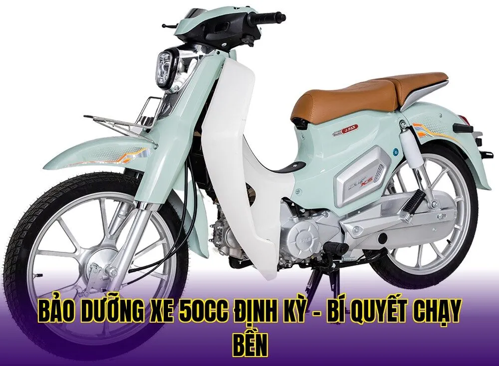 Bảo dưỡng xe 50cc định kỳ – bí quyết chạy bền