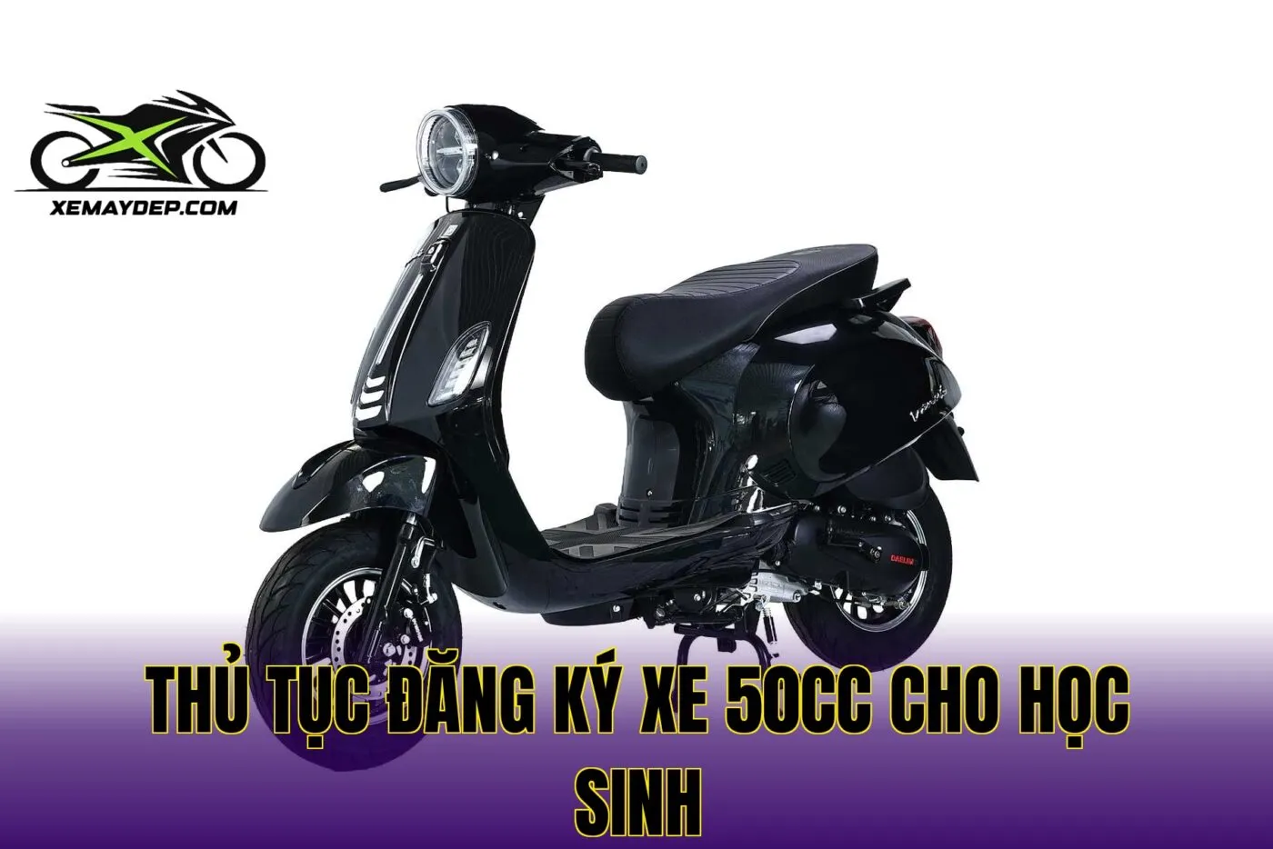 Thủ tục đăng ký xe 50cc cho học sinh