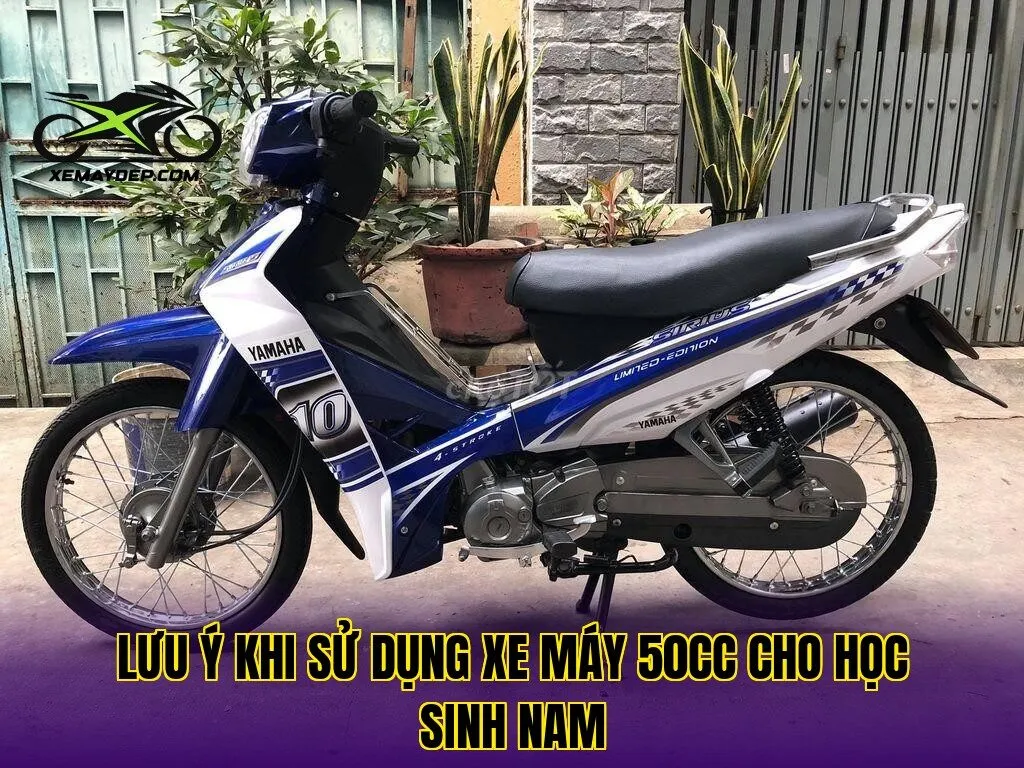 Lưu ý khi sử dụng xe máy 50cc cho học sinh nam