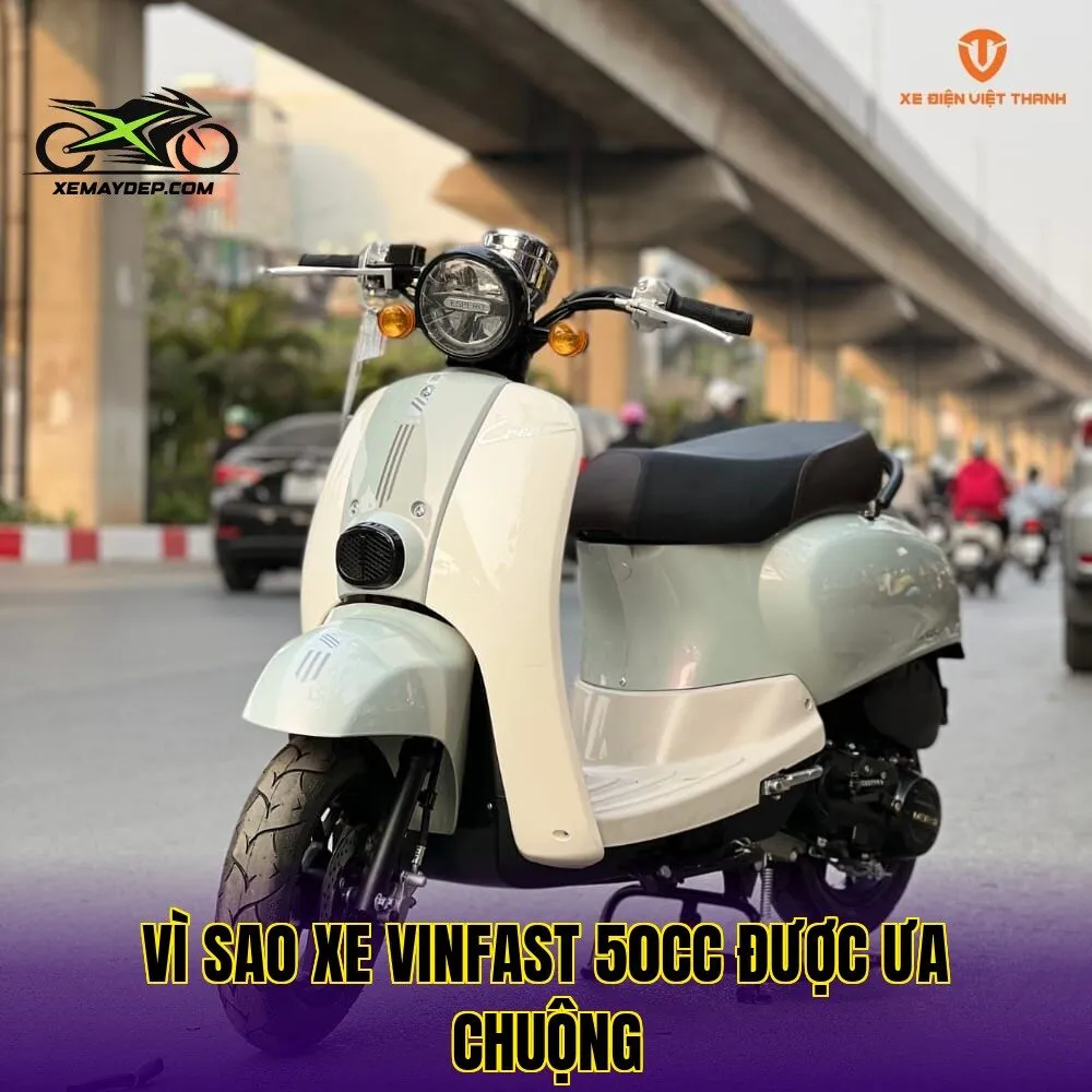 Vì sao xe Vinfast 50cc được ưa chuộng