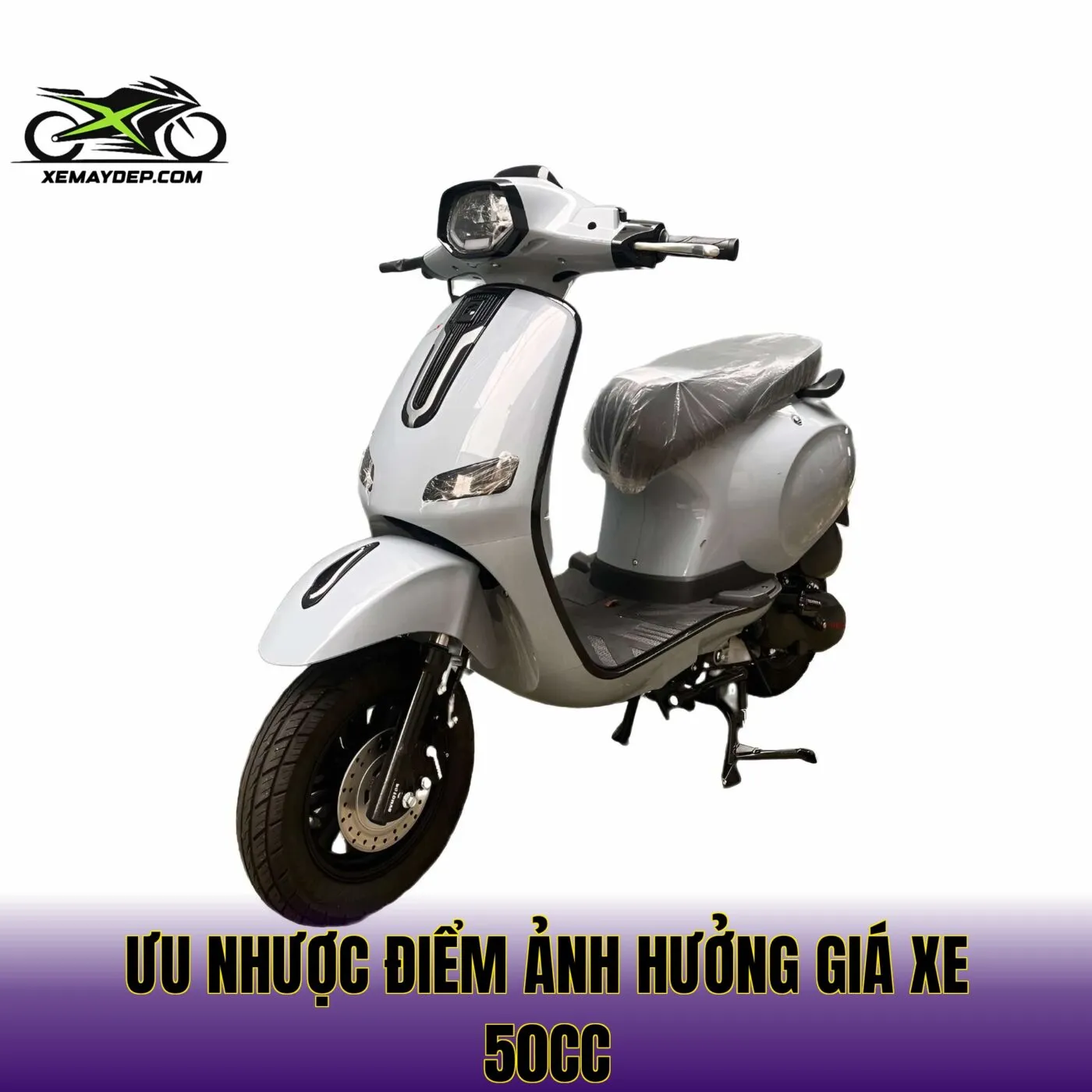 Ưu nhược điểm ảnh hưởng giá xe 50cc