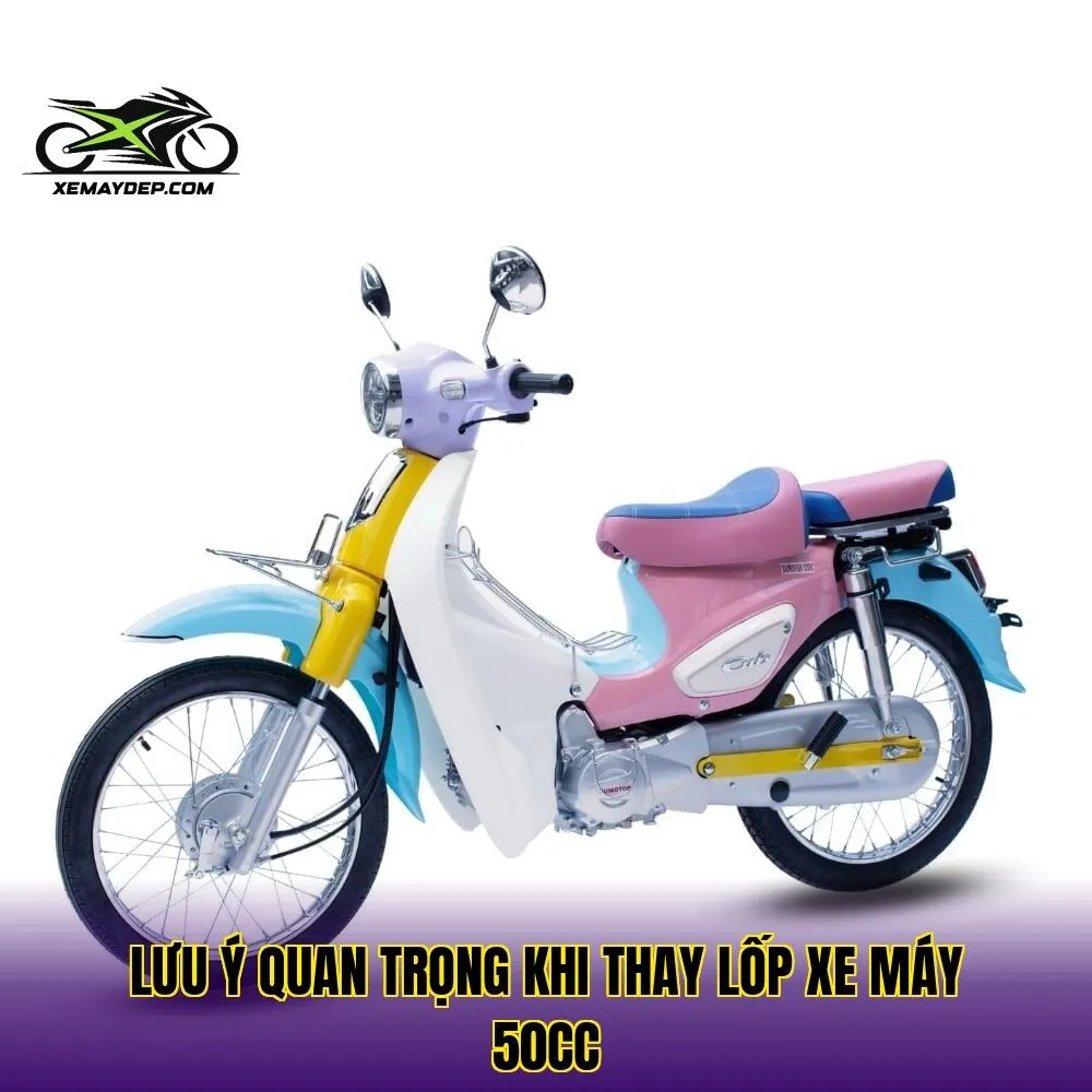 Lưu ý quan trọng khi thay lốp xe máy 50cc