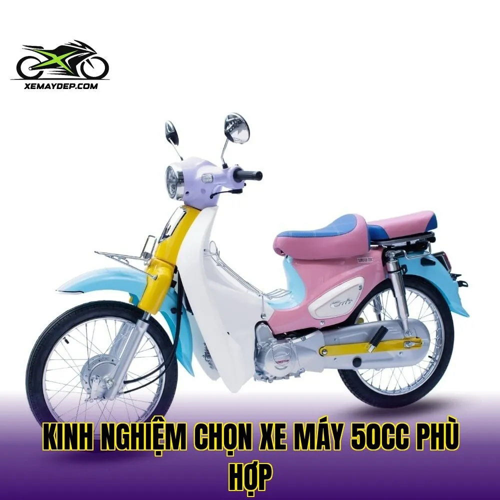 kinh nghiệm chọn xe máy 50cc phù hợp