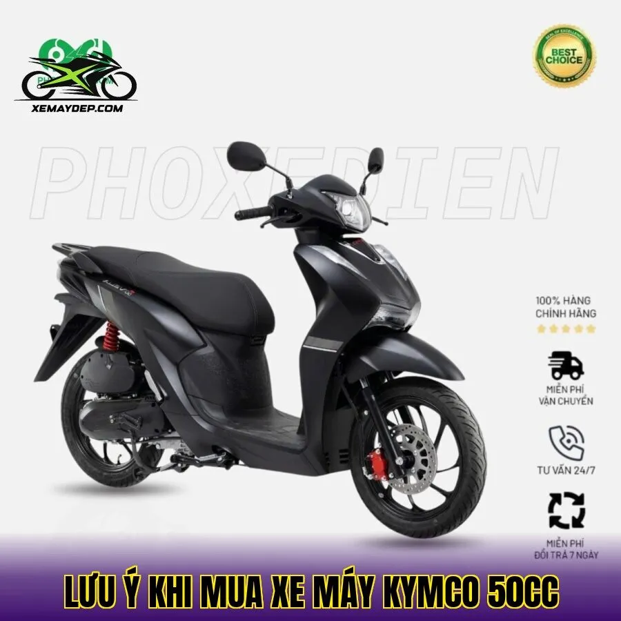 Lưu ý khi mua xe máy Kymco 50cc