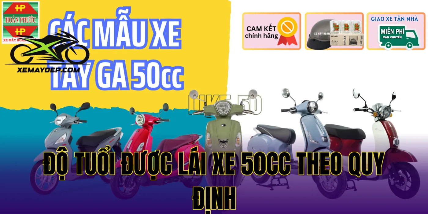 Độ tuổi được lái xe 50cc theo quy định