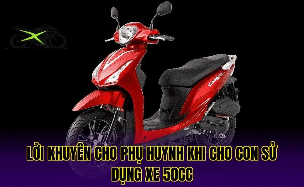 Lời khuyên cho phụ huynh khi cho con sử dụng xe 50cc