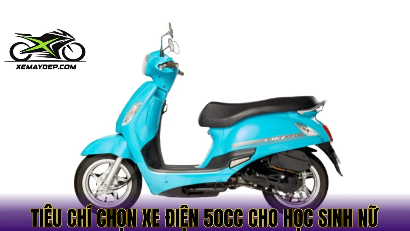 Tiêu chí chọn xe điện 50cc cho học sinh nữ