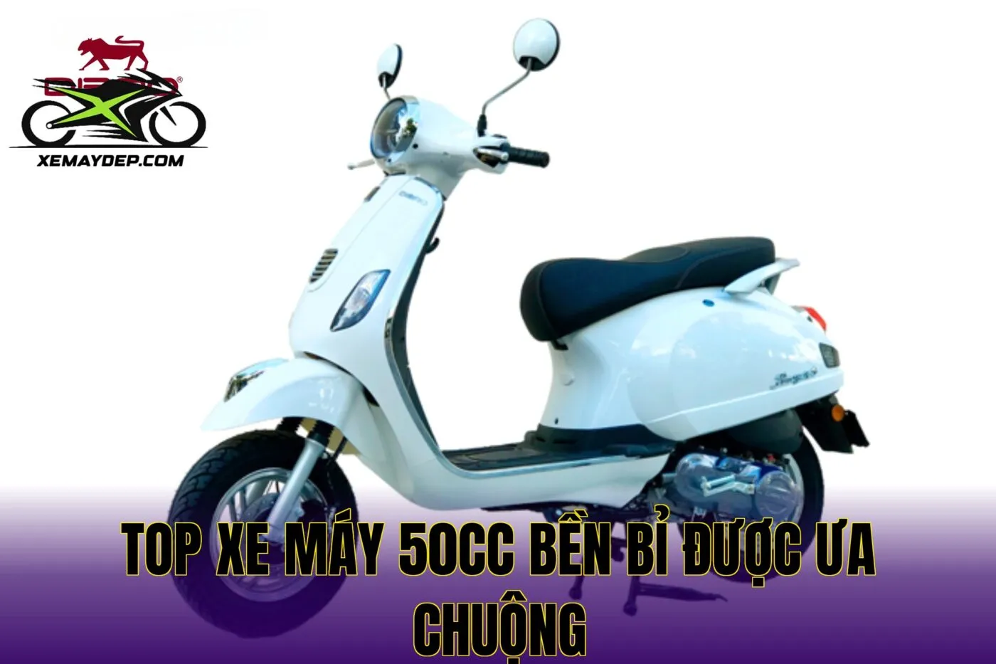Top xe máy 50cc bền bỉ được ưa chuộng