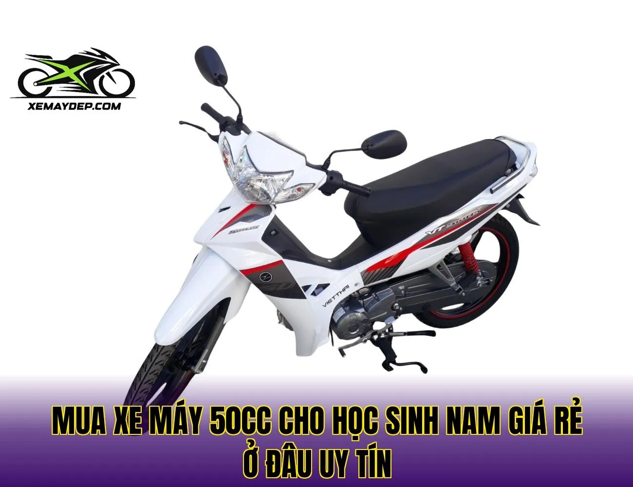 Mua xe máy 50cc cho học sinh nam giá rẻ ở đâu uy tín