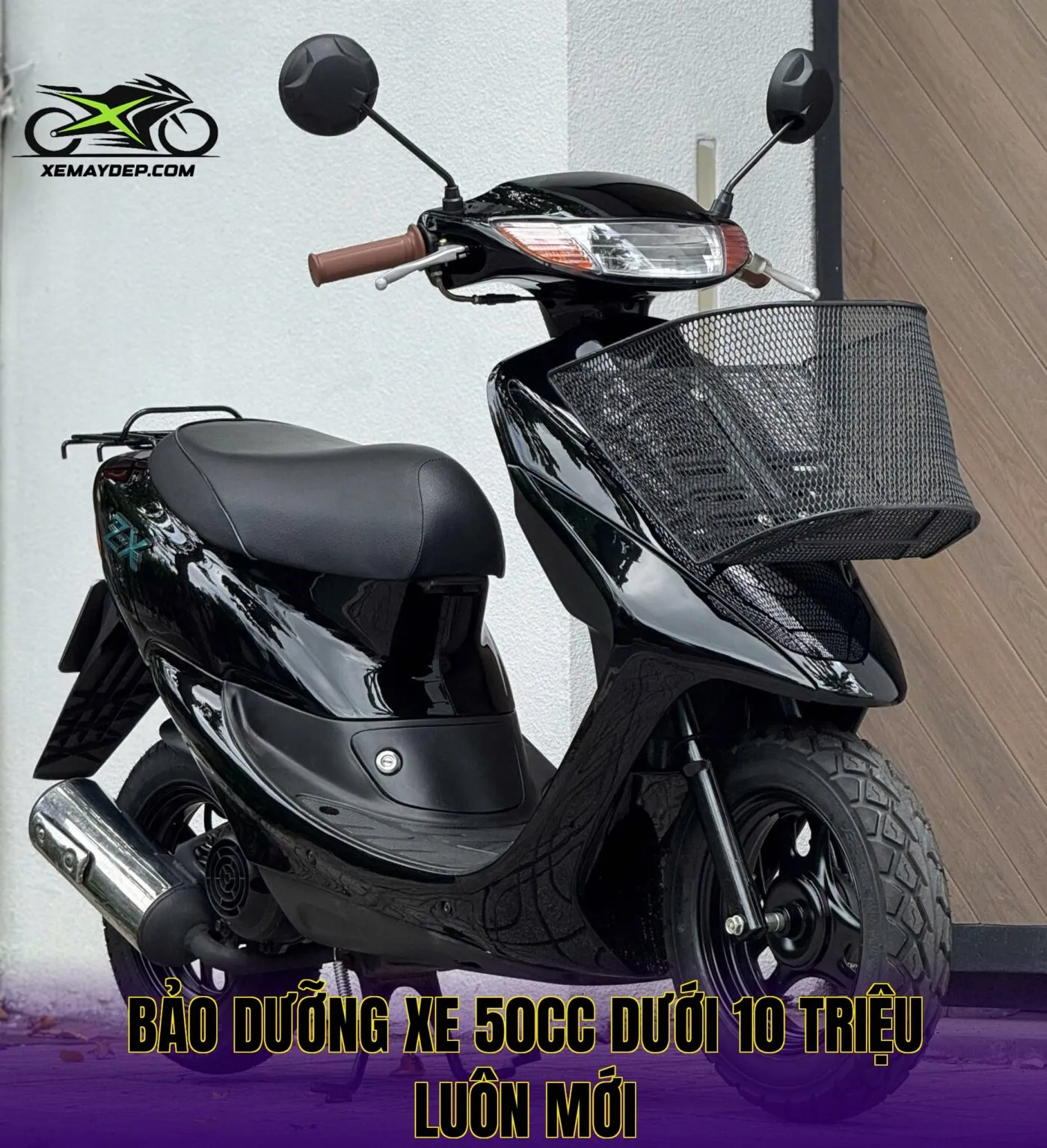 bảo dưỡng xe 50cc dưới 10 triệu luôn mới