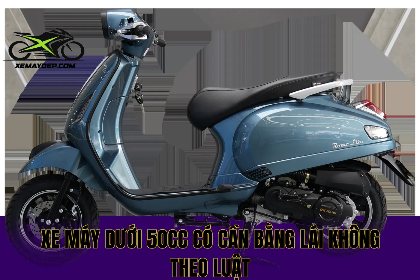 Xe máy dưới 50cc có cần bằng lái không theo luật