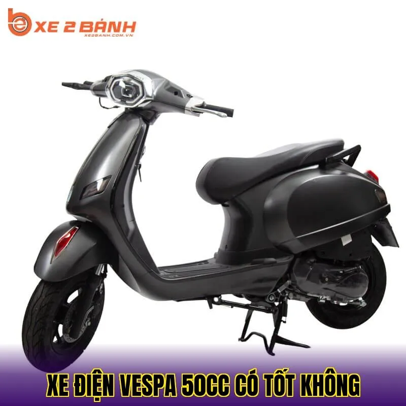 Xe điện Vespa 50cc có tốt không