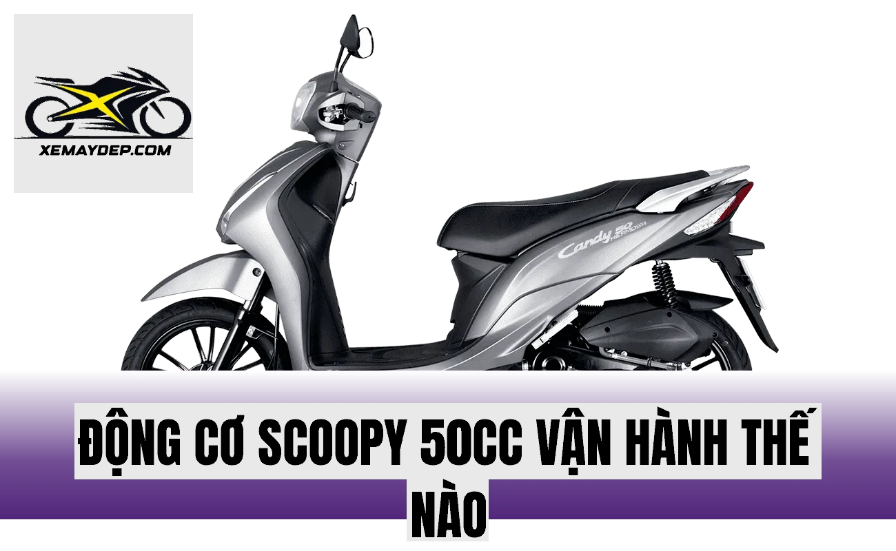 Động cơ Scoopy 50cc vận hành thế nào