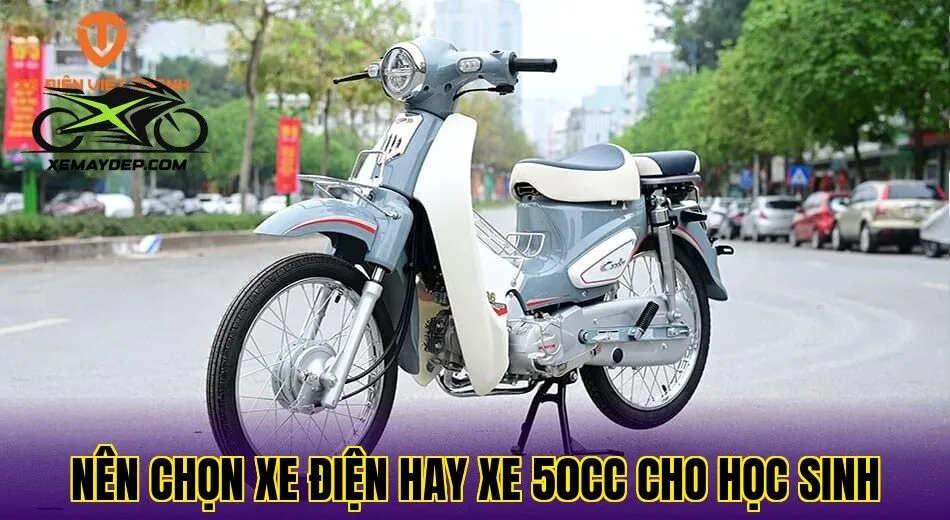 nên chọn xe điện hay xe 50cc cho học sinh